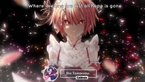 Nightcore - Die Tomorrow⌈Coldrain⌋ 〔lyrics〕