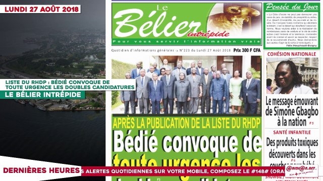 Le Titrologue du 27 Août 2018 : Après la publication de la liste du RHDP - Bédié convoque de toute urgence les doubles candidatures