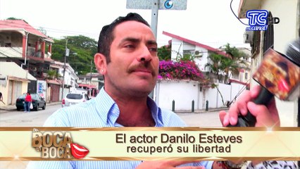 El actor Danilo Esteves recuperó su libertad