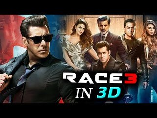 एक्सक्लूसिव: सलमान खान की रेस 3 अब होगी 3D में रिलीज़