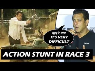 सलमान खान 'रेस 3' के एक्शन स्टंट के बारे में बता रहे है