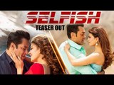 Selfish Teaser Out | Salman Khan | Jacqueline Fernandez | Bobby Deol | Race 3