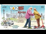 102 Not Out मूवी का रिव्यु | Amitabh Bachchan | Rishi Kapoor