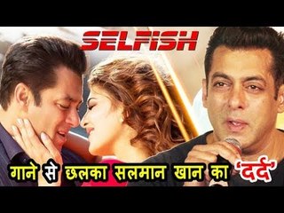 सलमान खान ने रेस ३ के सेल्फिश गाने के लिए की है कड़ी मेहनत
