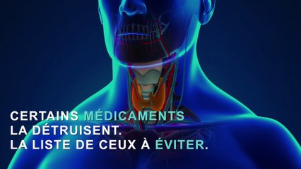 3 médicaments qui détruisent la thyroïde
