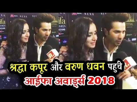 Shraddha Kapoor और Varun Dhawan पहुंचे IIFA AWARDS 2018 पर | Bangkok