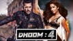 Salman Khan और Katrina Kaif करेंगे DHOOM 4 में साथ काम ?