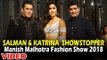 Salman Khan और Katrina Kaif बने Manish Malhotra शो पर SHOW STOPPER