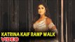 Katrina Kaif ने किया Ramp Walk Manish Malhotra के Fashion शो पर