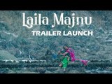 Laila Majnu का हुआ ट्रेलर लॉन्च | Tripti Dimri, Avinash Tiwari, Ekta Kapoor, Imtiaz Ali
