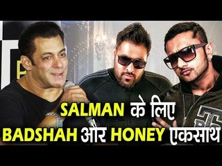Salman Khan करेंगे Honey Singh और Rapper Baadshah के संग फिल्म