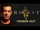 Salman के BHARAT फिल्म का टीज़र हुआ रिलीज़ | Ali Abbas Zafar | EID 2019
