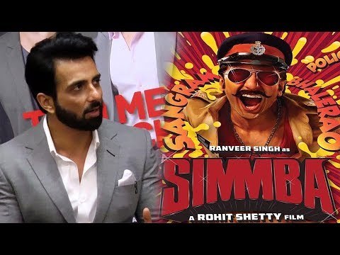 Sonu Sood की प्रतिक्रिया Ranveer Singh की फिल्म SIMMBA में अपने रोल के बारे में