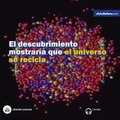 Científicos de Oxford han afirmado que ​​puede existir evidencia de universos pasados en los restos de agujeros negros de otro universo.Para ampliar la inform