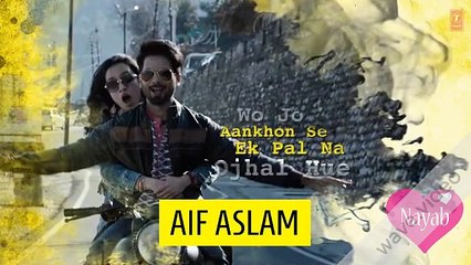 Whatsaap status | Atif aslam song Dekhte dekhte shahid kapoor, sharadha kapoor hd new sng 2018