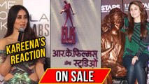 Kareena Kapoor REACTION On RK Studio ON SALE