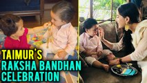 Taimur Ali Khan's Raksha Bandhan Celebrations With Inaaya, Sara Ali Khan