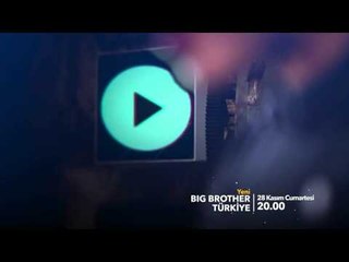 Big Brother Türkiye - 28 Kasım Cumartesi Star'da başlıyor!