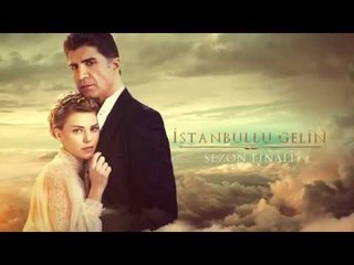 İstanbullu Gelin Sezon Finali 3. Tanıtım!