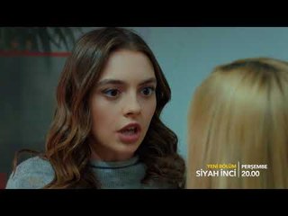 Siyah İnci 18. Bölüm 2. Fragmanı!