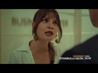 İstanbullu Gelin 28. Bölüm Fragmanı!