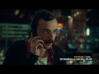İstanbullu Gelin 33. Bölüm Fragmanı!