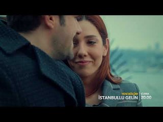 İstanbullu Gelin 38. Bölüm Fragmanı!