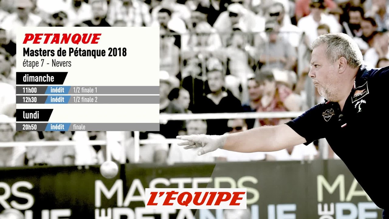 ÉTAPE 7 NEVERS, bande-annonce - PÉTANQUE - MASTERS 2018
