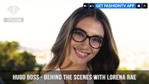 Hugo Boss Takes A Look Behind-The-Scenes with Lorena Rae | FashionTV | FTV