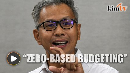 Tony Pua: Budget should start from scratch