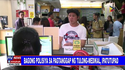 Bagong polisiya sa pagtanggap ng tulong-medikal, ipatutupad