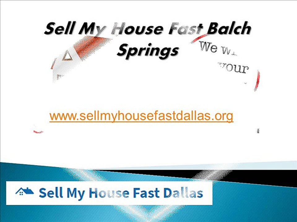 Sell My House Fast Balch Springs - www.sellmyhousefastdallas.org