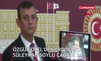 CHP'li Özel'den Soylu'ya: Ya hepimizden özür dileyecek ya da Erdoğan gerekeni yapacak