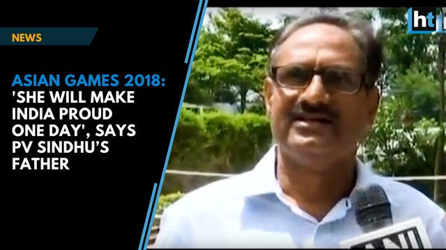 'She will make India proud one day', says PV Sindhu’s father after Asian Games silver