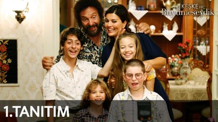 Keşke Hiç Büyümeseydik 1. Tanıtım