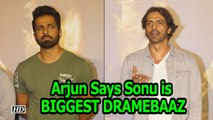 Arjun Rampal Says Sonu Sood is BIGGEST DRAMEBAAZ