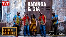 TVT e ShowLivre -  Batanga & Cia