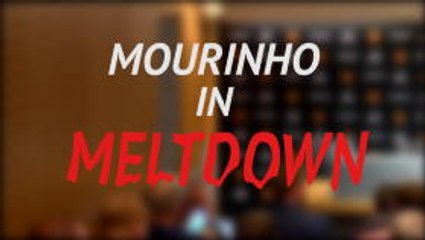 Mourinho in meltdown