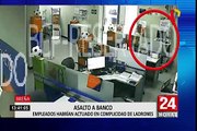 Breña: empleados habrían actuado en complicidad con ladrones en asalto a banco