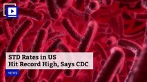 STD Rates in US Hit Record, Says CDC