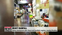 Heavy downpours slam Seoul and southern regions, causing flooding