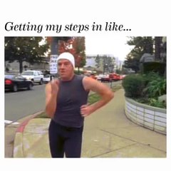 Getting my steps in like...