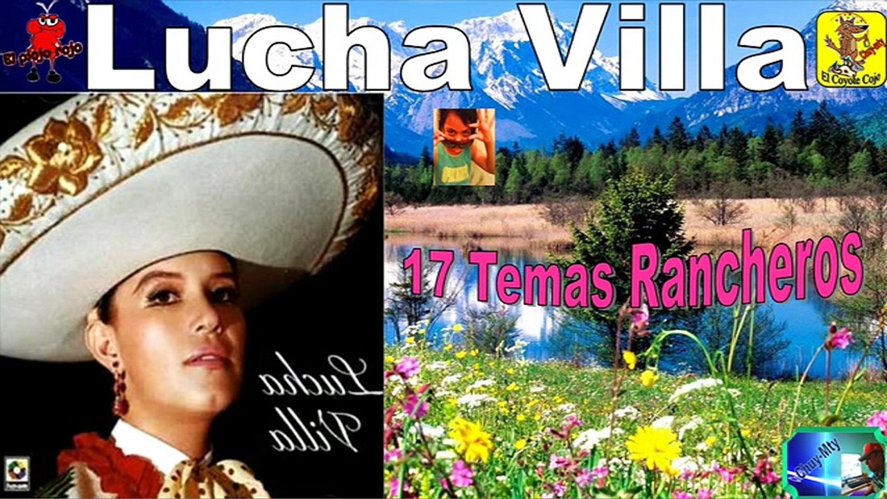 Lucha Villa 17 Exitos Rancheros Lo Mejor Antaño mix