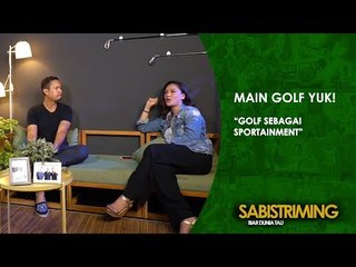 #MainGolfYuk: Golf Sebagai Sportainment 2 of 3