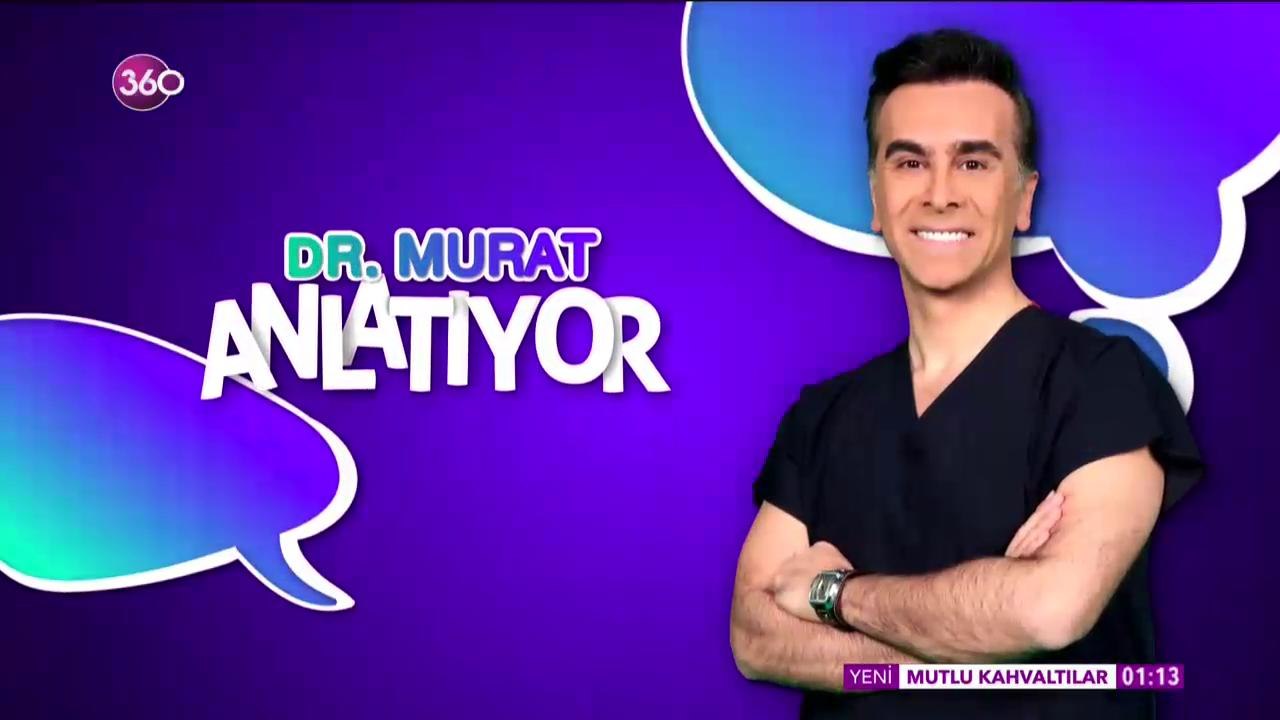 Doktor Murat Anlatıyor