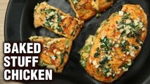 Baked Stuff Chicken Recipe | How To Make Spinach & Cheese Stuffed Chicken Breast | Neha
