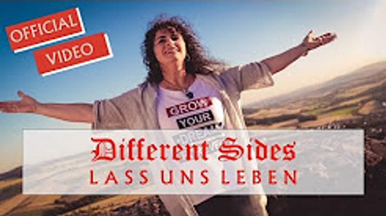 Different Sides - Lass uns leben  (Offizielles Video)