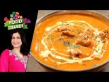 Butter Chicken Recipe by Chef Zarnak Sidhwa 16th February 2018