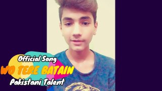 ( Watch Now ) Asad Aslam Official Song WO TERE BATAIN Full Video 2018 Hidden Talent