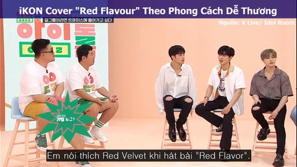 iKON Cover "Red Flavour" Theo Phong Cách Dễ Thương